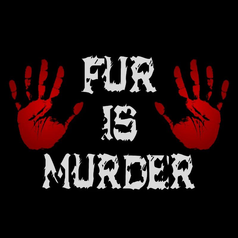 Fur is murder