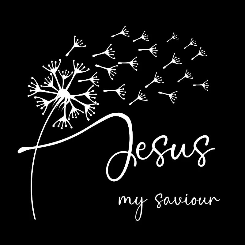 Jesus, my saviour has a chic dandelion graphic de