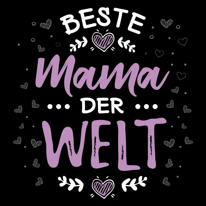 Beste Mama der Welt - Schöne Idee für alle Muttis