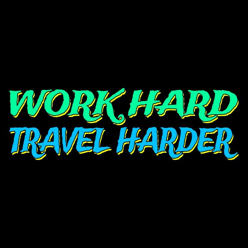 Travailler dur Voyager Plus dur Mode de vie Nomades numériques