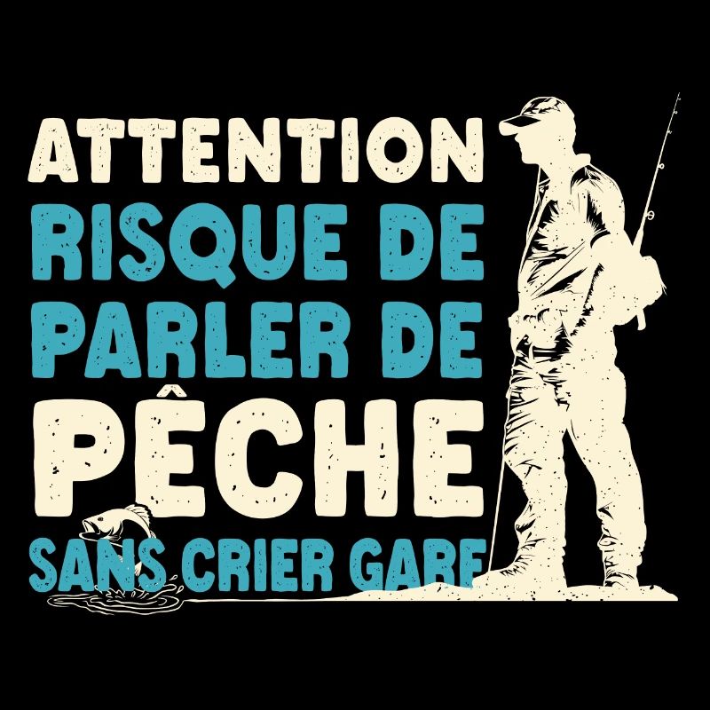 Pêcheur risque de parler de pêche cadeau humour