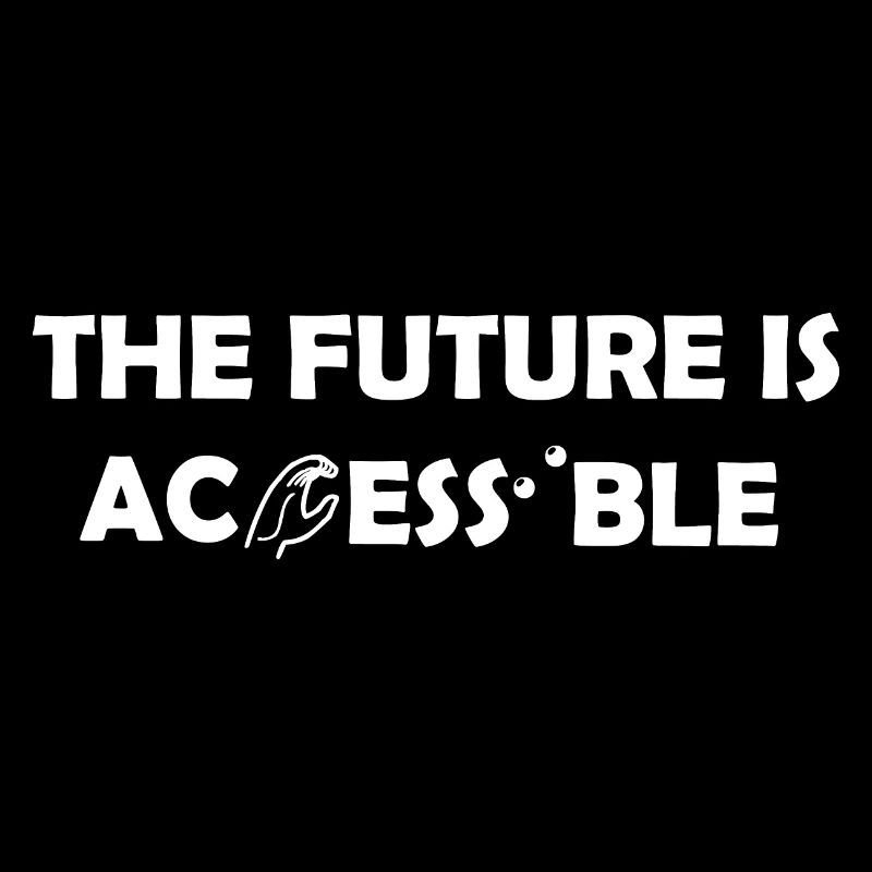 The Future Is Accessible ASL Sign Language Braille