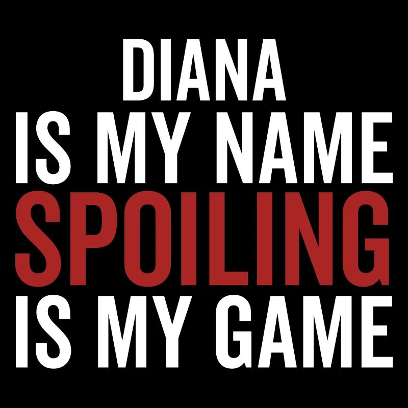 Diana est mon nom Spoiling est mon jeu