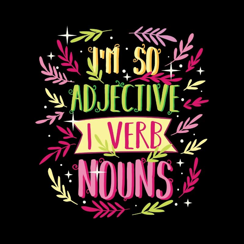 SPEECHES I am so adjective