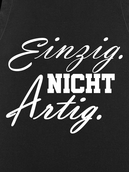 einzig nicht artig