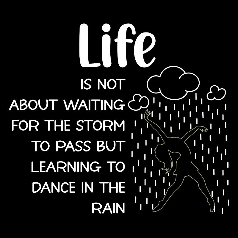 Life is not about waiting