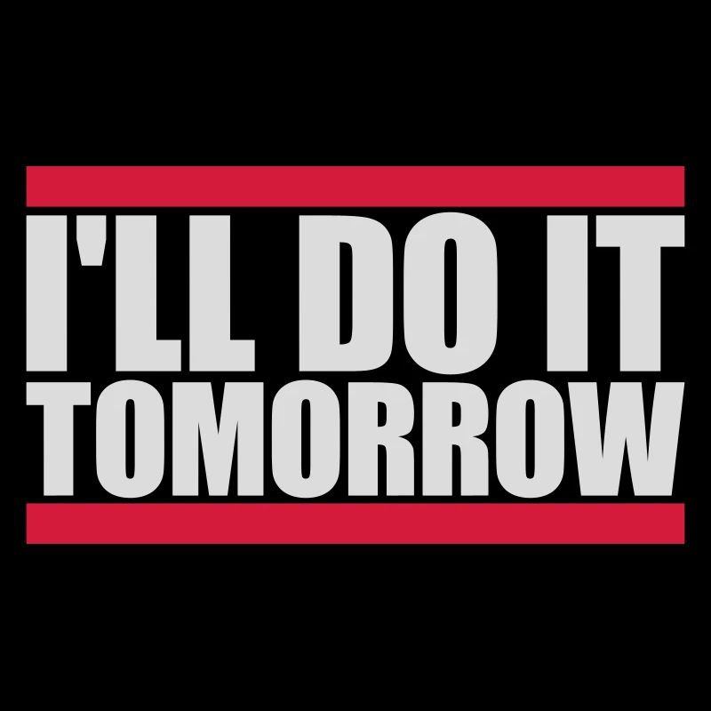 do it tomorrow quote
