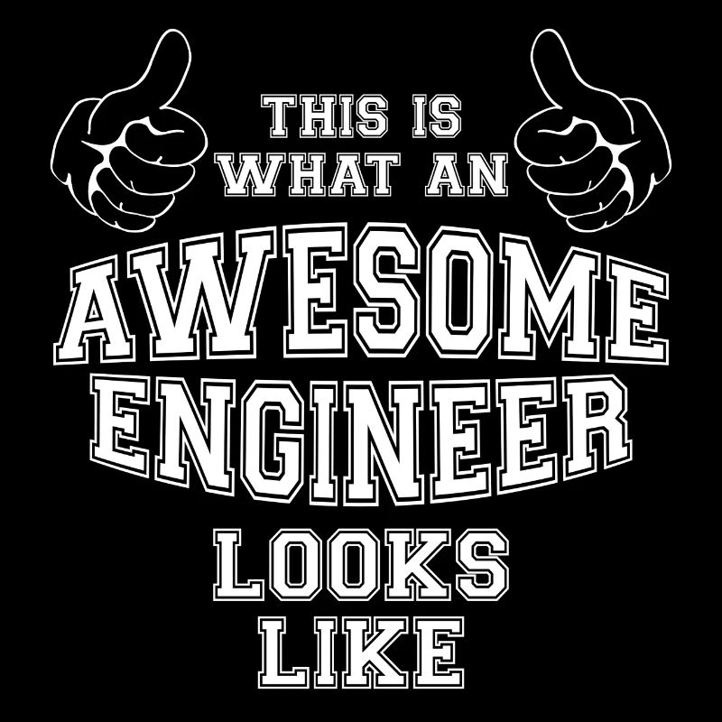 Cool This is what an Awesome Engineer Looks Like