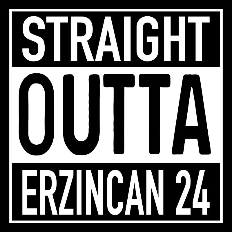 Straight OUTTA Erzincan