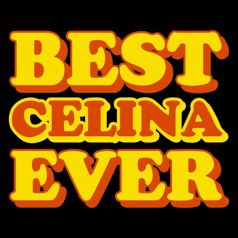 Celina First Name Funny Gift