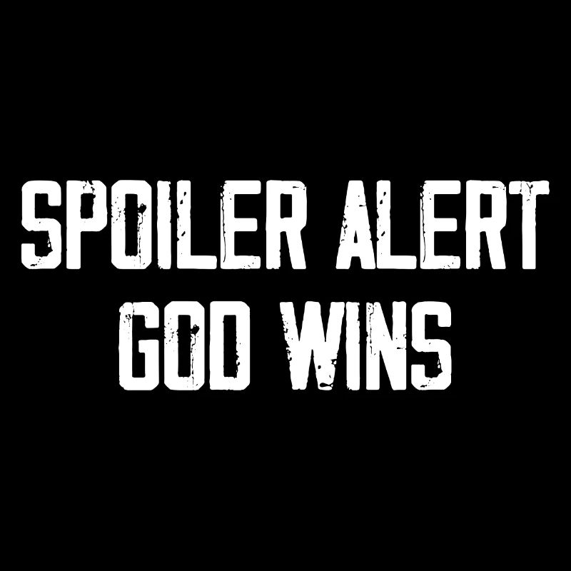 Alerte spoiler : Dieu gagne