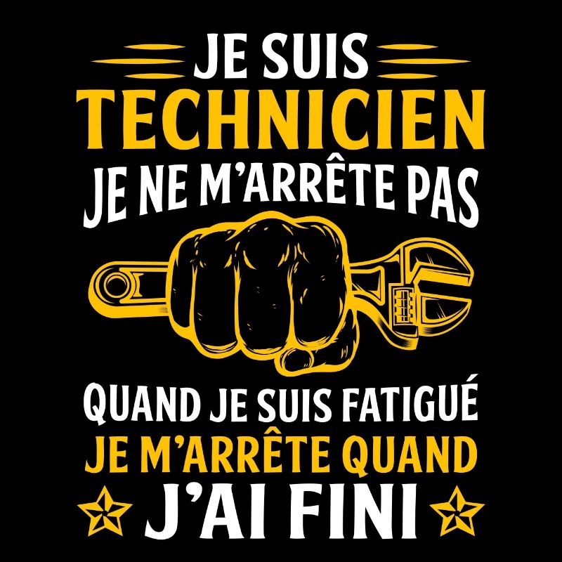 Je suis technicien cadeau technicien