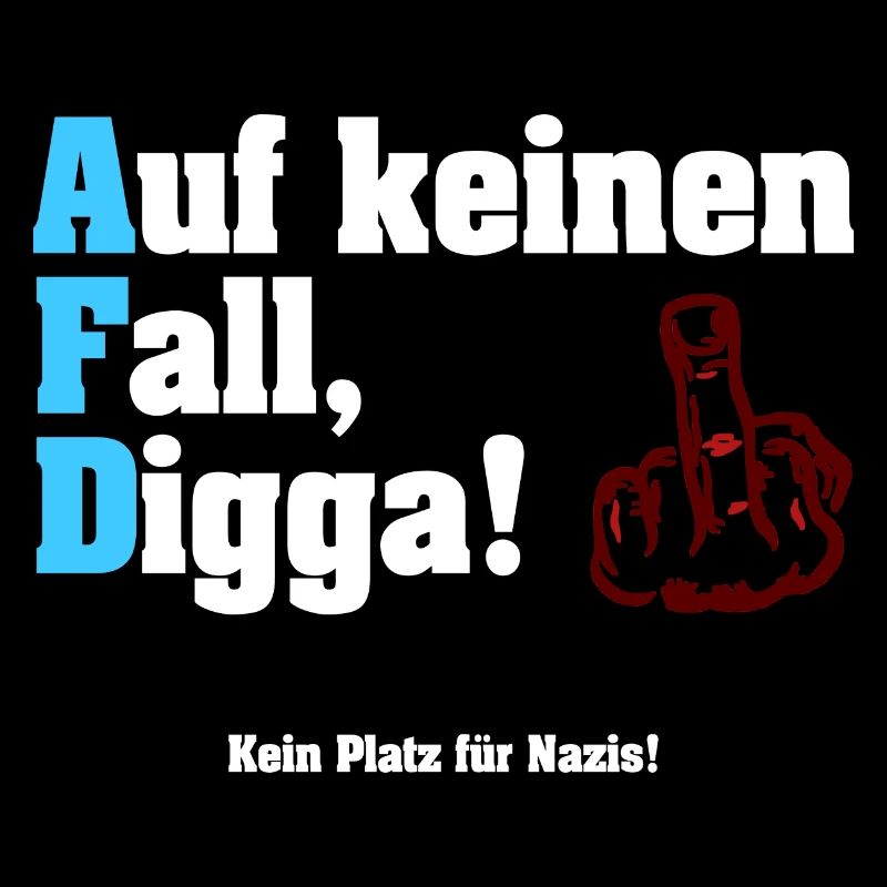 Auf keinen Fall Digga! - Anti-AfD