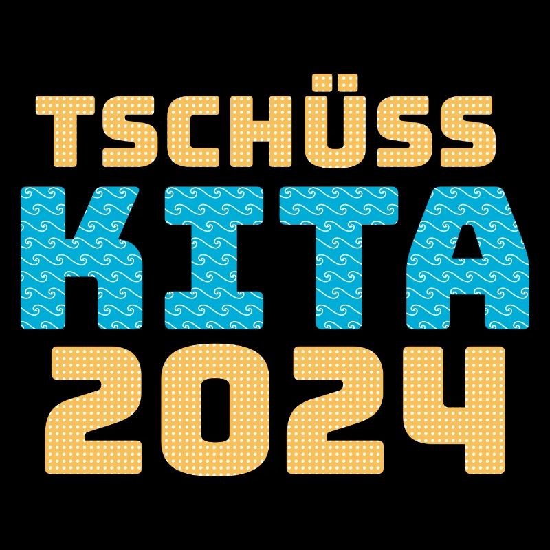 Tschüss Kita 2024