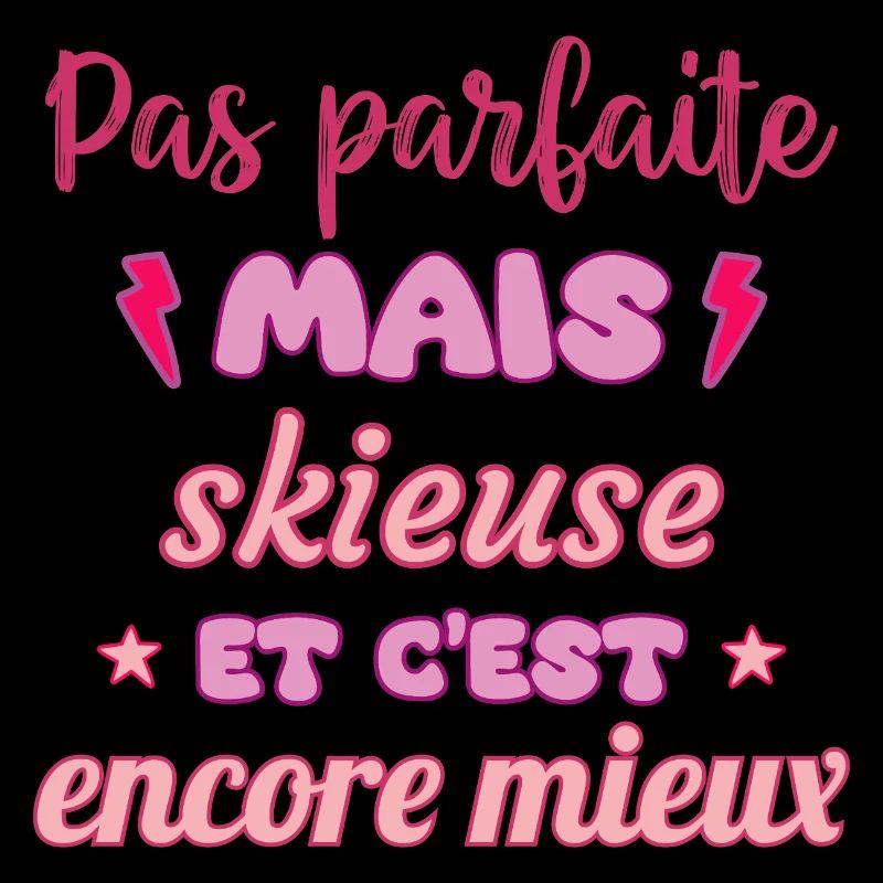 Pas parfaite mais skieuse,ski,montagne