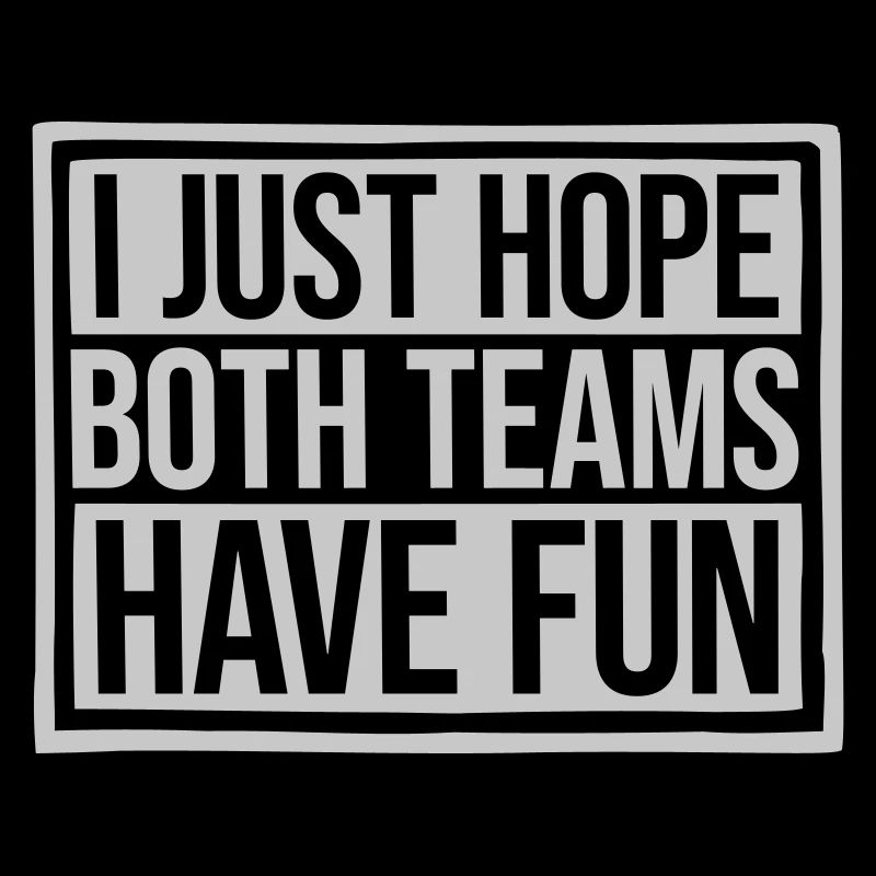 Both Teams Have Fun