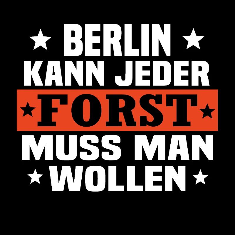 Forst muss man wollen