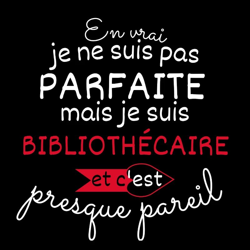Pas parfaite mais Bibliothécaire