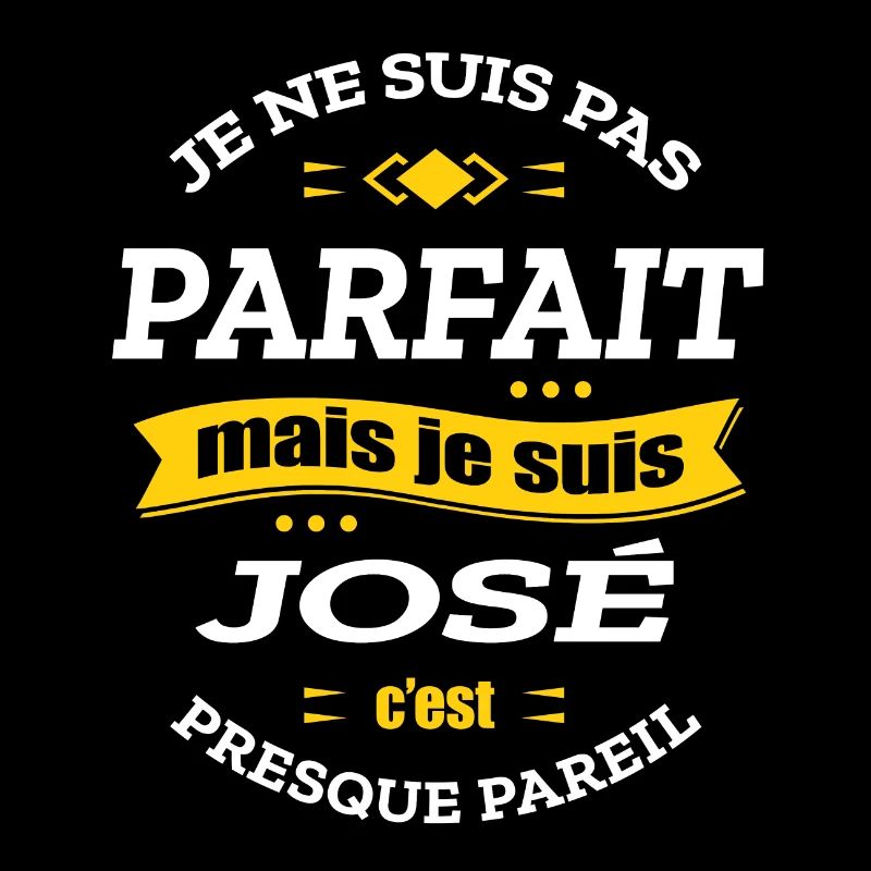 JOSÉ PARFAIT - PRENOM JOSÉ