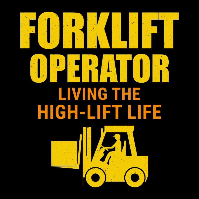 Forklift Operator Heavy Equipment Driver Funny