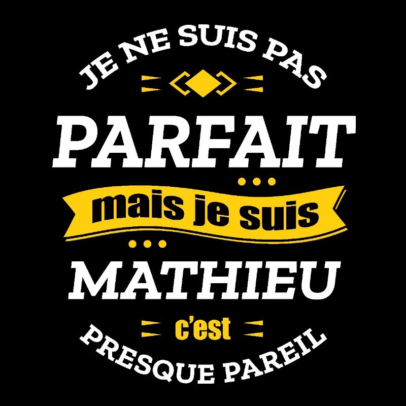 MATHIEU PARFAIT - PRENOM MATHIEU