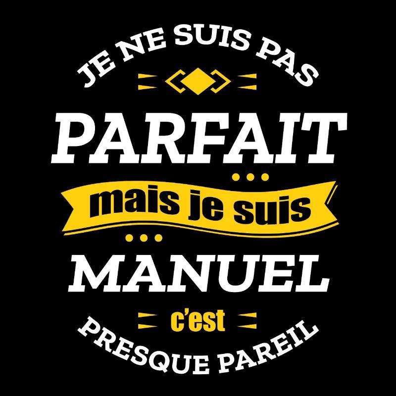 MANUEL PARFAIT - PRENOM MANUEL