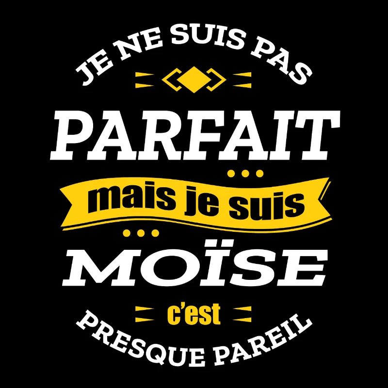 MOÏSE PARFAIT - PRENOM MOÏSE