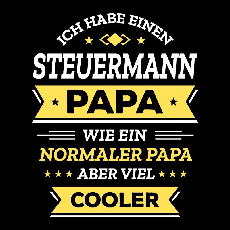 STEUERMANN PAPA - COOLER ALS NORMAL, HELD, NAVI