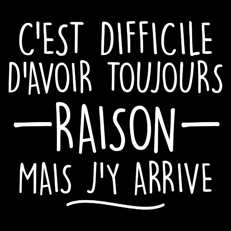 humour - C'est difficile d'avoir toujours raison