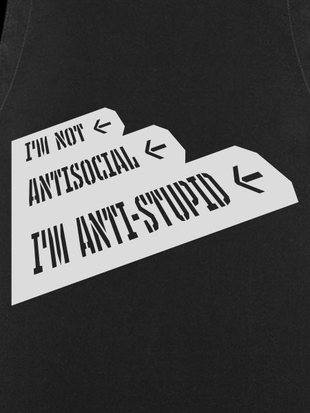 not antisocial anti stupid
