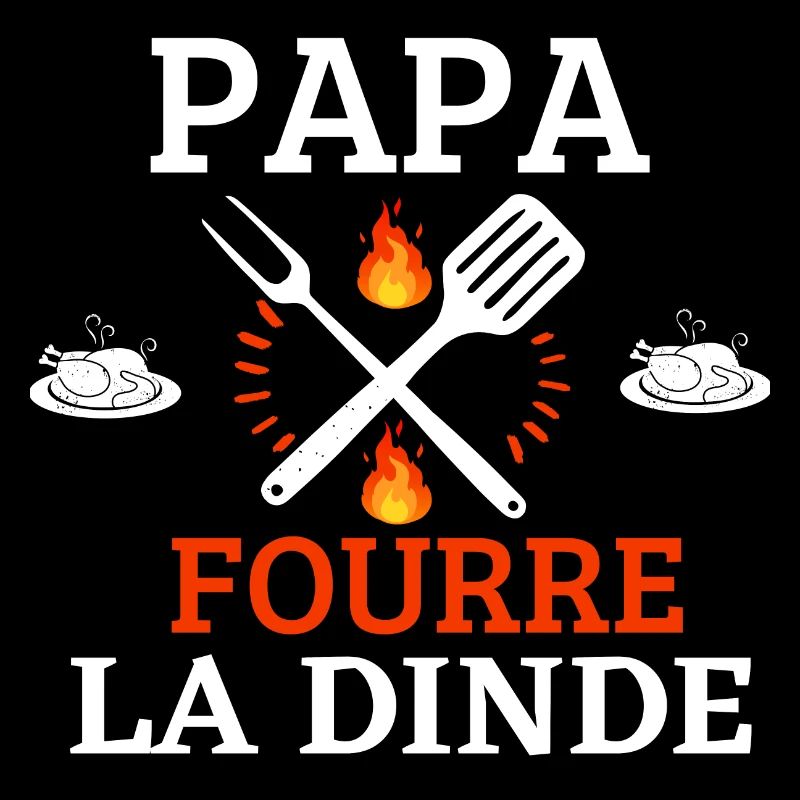 Papa fourre la dinde