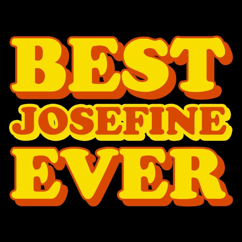 Josefine First Name Funny Gift