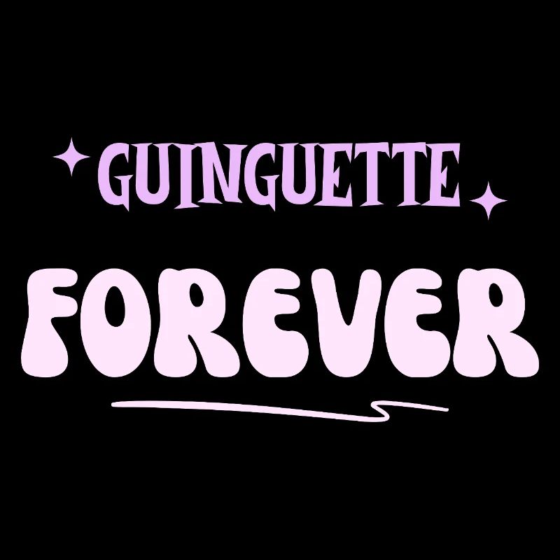 GUINGUETTE FOREVER