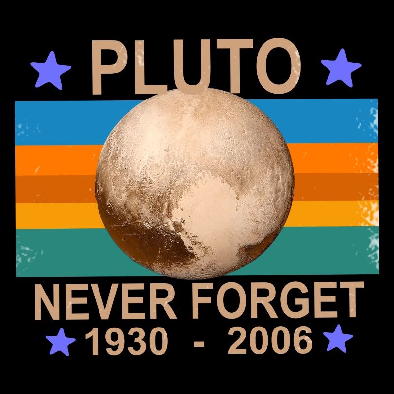 VINTAGE Never Forget PLUTO - Retro Astronomy Space