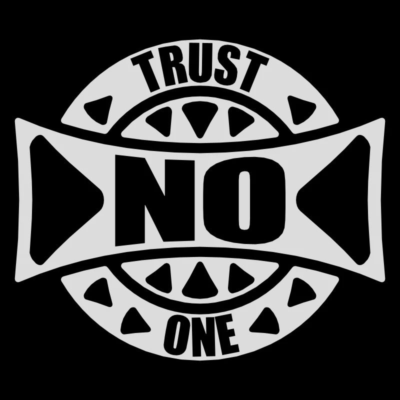 trust no one quote