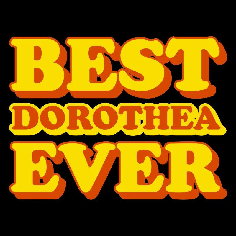 Dorothea first name funny gift