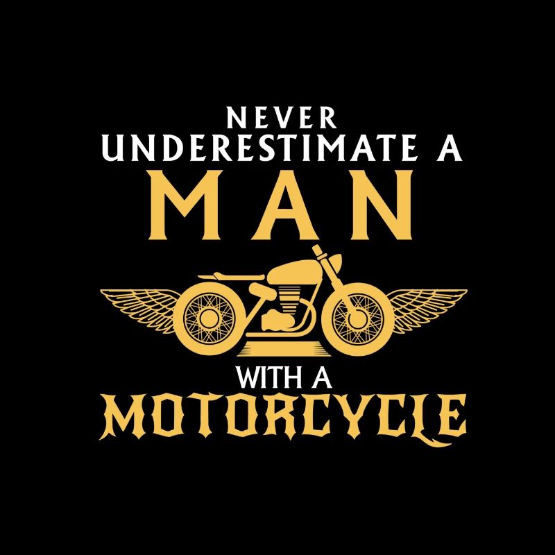 UNTERSCHÄTZE NIEMALS EINEN MANN UND SEIN MOTORRAD!