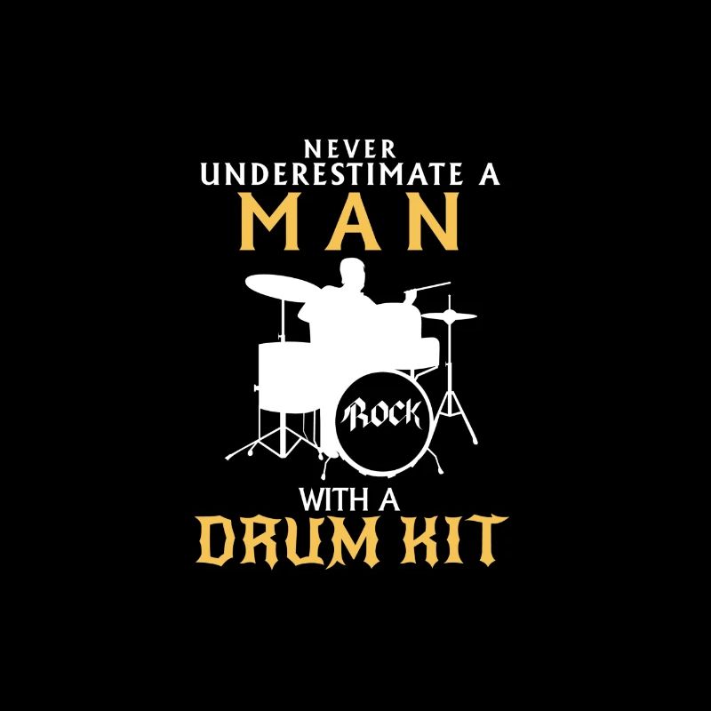 NEVER UNDERESTIMATE A MAN ON DRUMS!