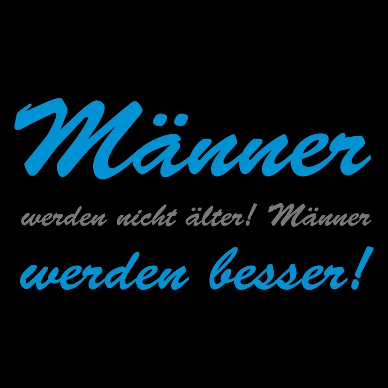 Männer werden ... besser