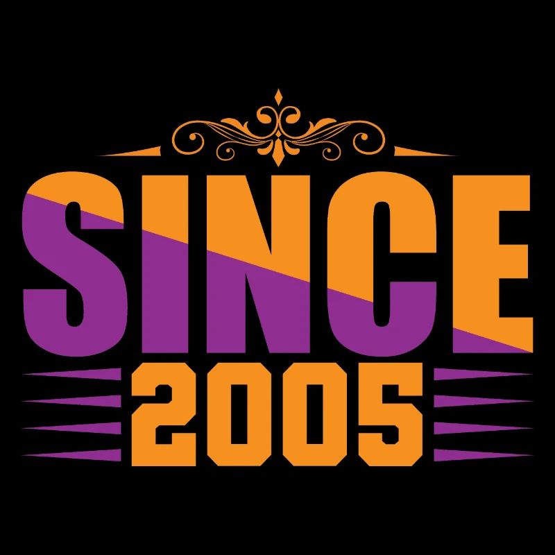Since 2005 - Anniversaire Limited Edition Cadeau