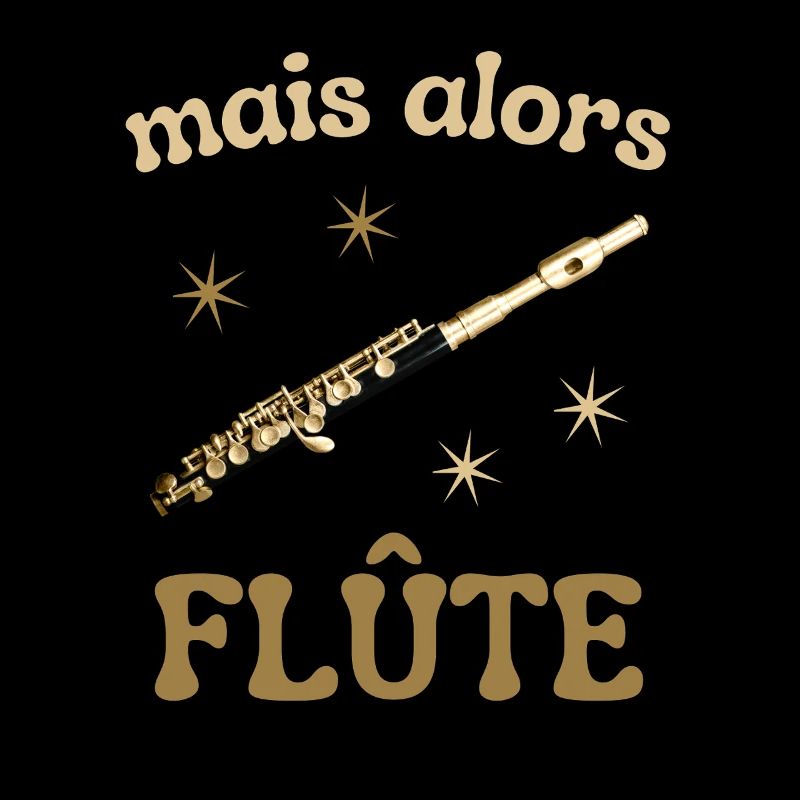 MAIS ALORS FLUTE
