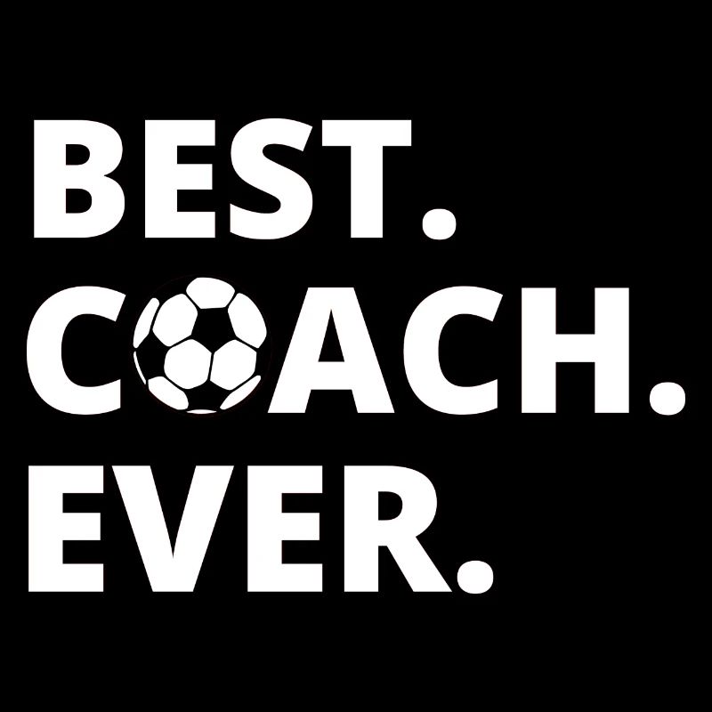 BEST COACH EVER