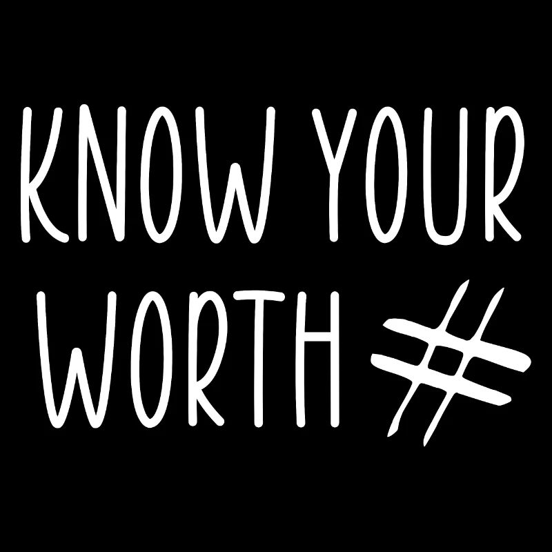 know your worth
