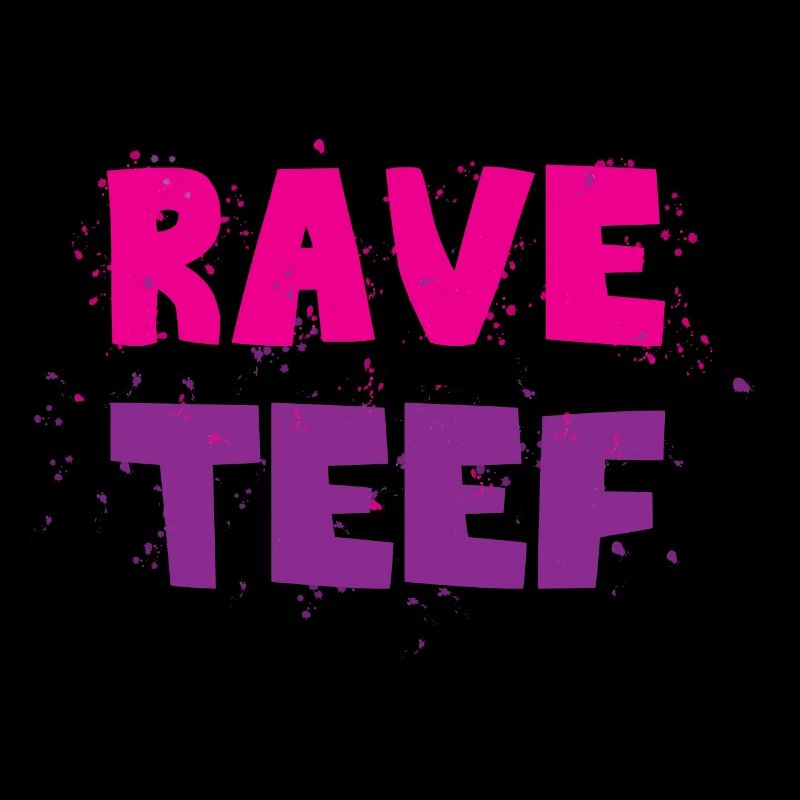 Rave teef