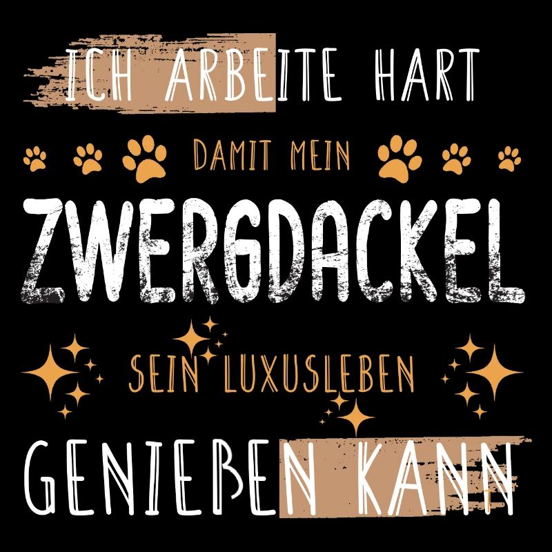 Retro Arbeite Hart Zwergdackel Dackel Luxusleben