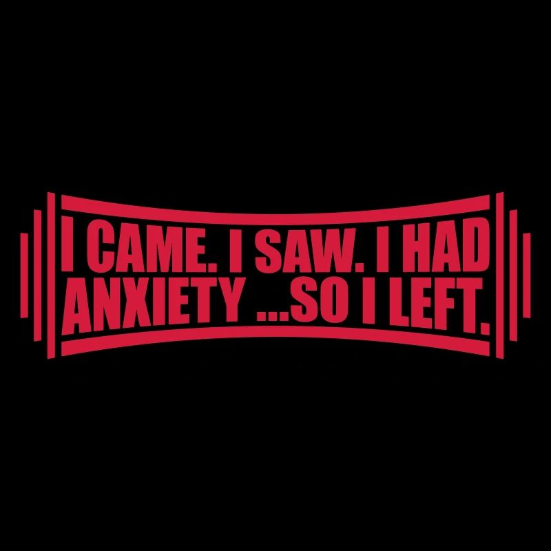 I had anxiety Spruch