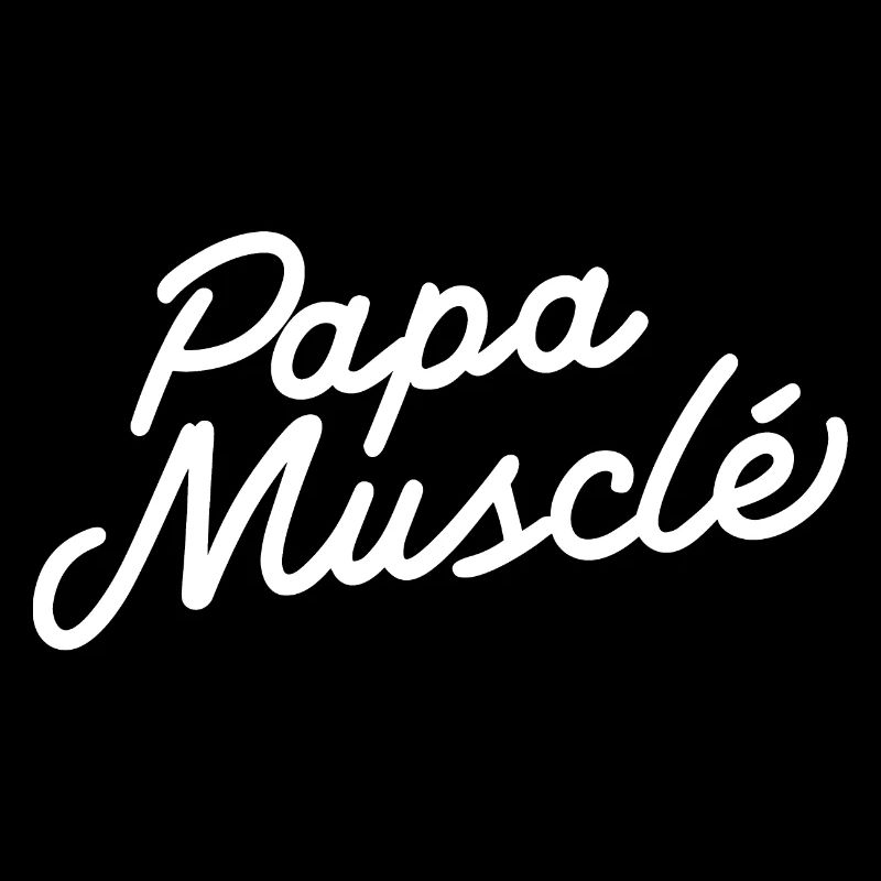 Papa musclé