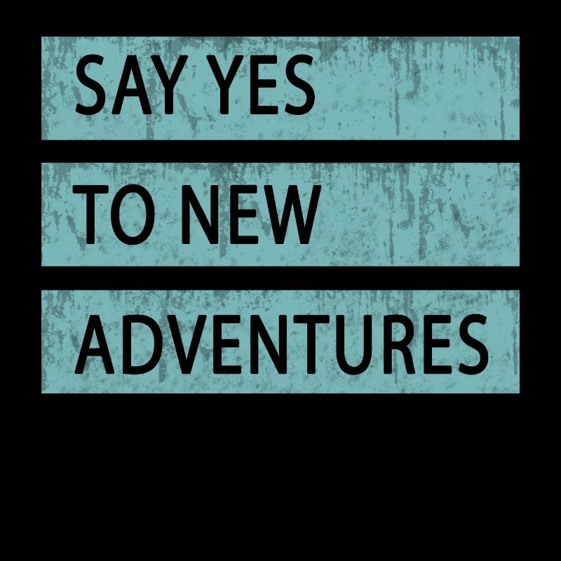 Dites OUI à de nouvelles aventures