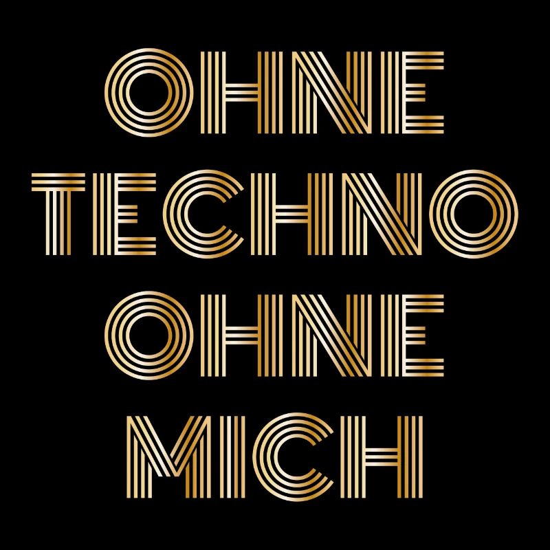Sans techno sans moi Techno Rengaine Cadeau