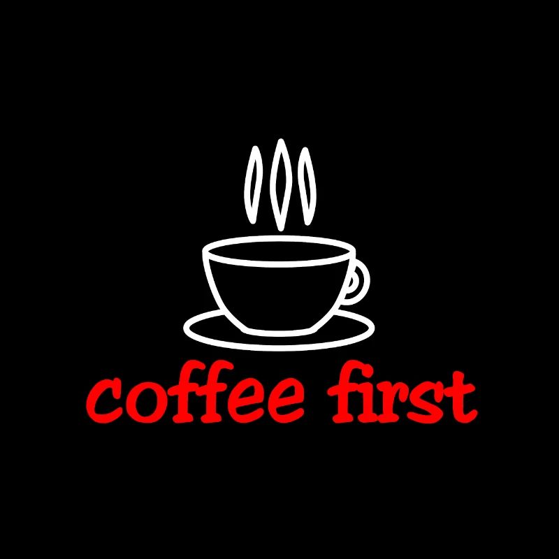 Coffee Coffee First